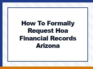 How to Formally Request Arizona Hoa Financial Records