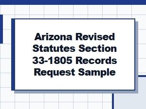 Arizona Revised Statutes 33-1805 Records Request Sample